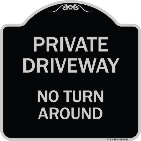 Designer Series-Private Driveway No Turn Around Black & Silver Heavy-Gauge Aluminum